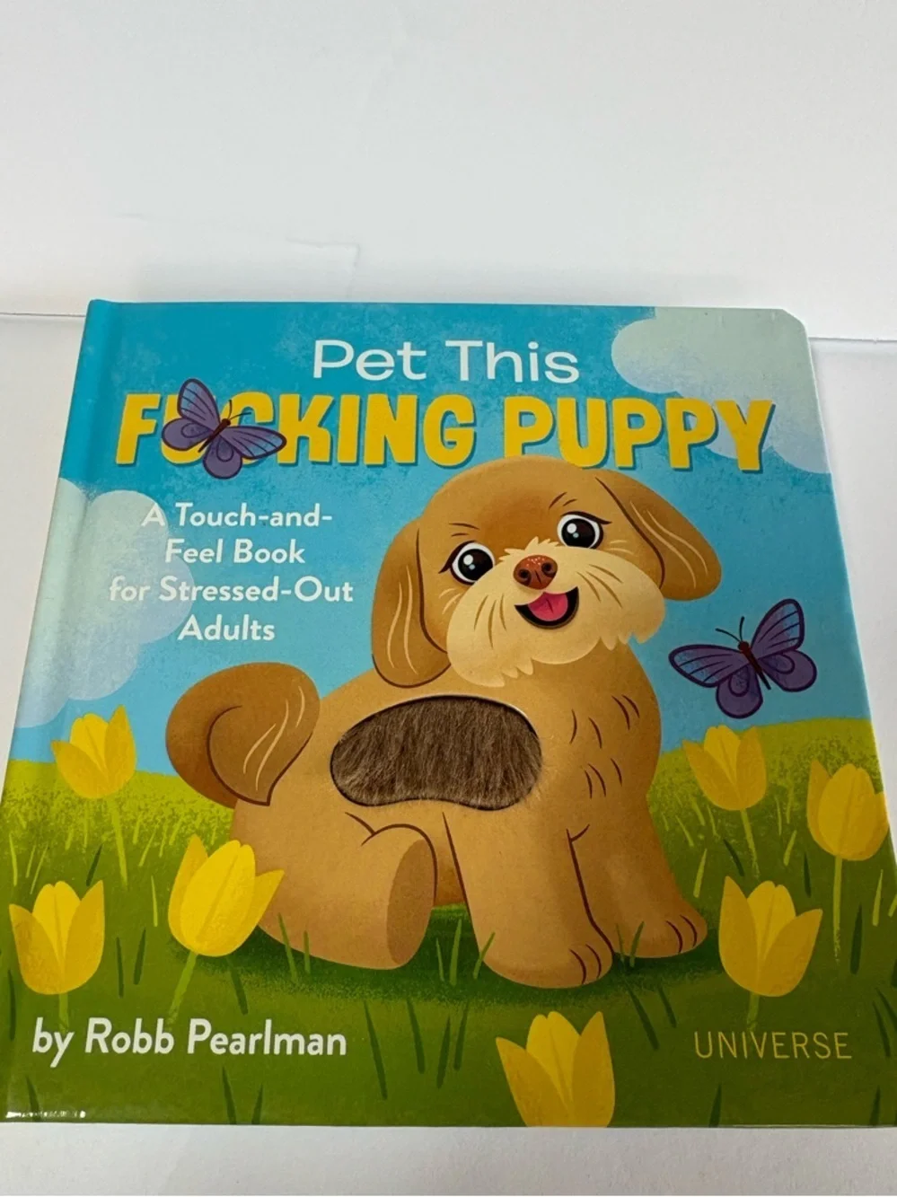 NWOT Pet This F**** Puppy: A Touch-And-Feel Book For Stressed-Out Adults